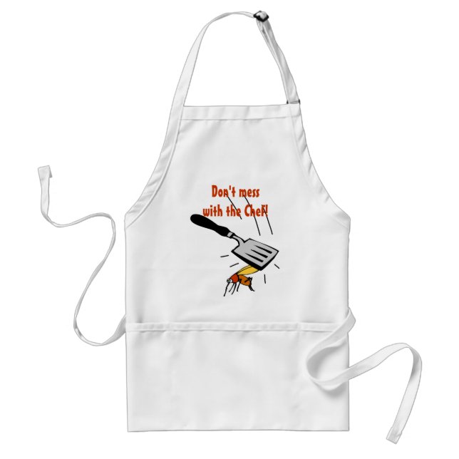 Don't mess with the Chef! Standard Apron (Front)