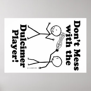 Don't Mess With The Dulcimer Player Poster