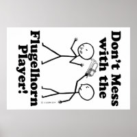 Don't Mess With The Flugelhorn Player
