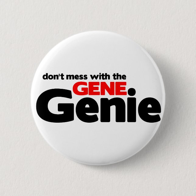 Don't Mess With the Gene Genie 2 Inch Round Button (Front)