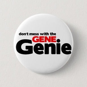 Don't Mess With the Gene Genie 2 Inch Round Button