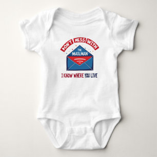 Dont Mess with the Mailman Humour Baby Bodysuit