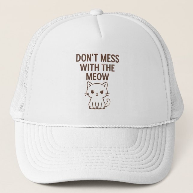 Don't Mess With the Meow Baseball Hat (Front)