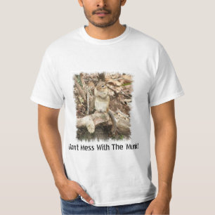 Don't Mess with the 'Munk! T-shirt