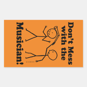 Don't Mess With The Musician Rectangular Sticker