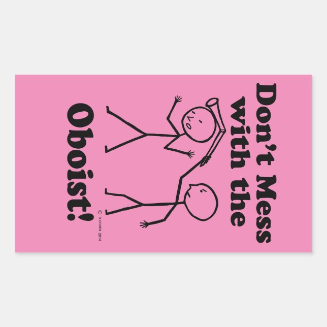 Don't Mess With The Oboist Rectangular Sticker (Front)