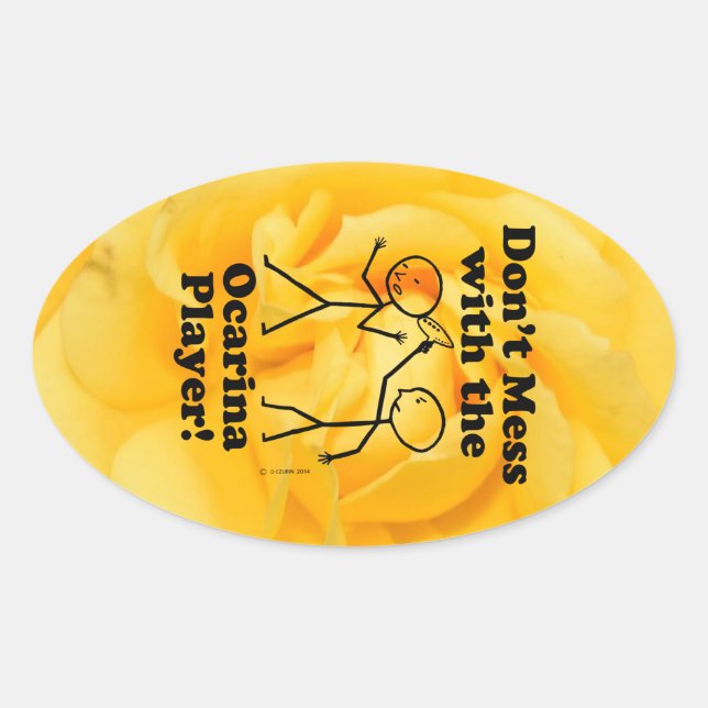 Don't Mess With The Ocarina Player Oval Sticker (Front)
