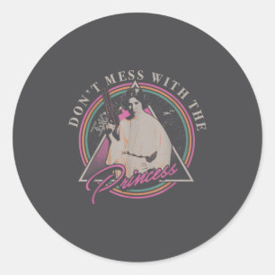 Don't Mess With The Princess +  Classic Round Sticker