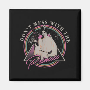 Don't Mess With The Princess +  Magnet