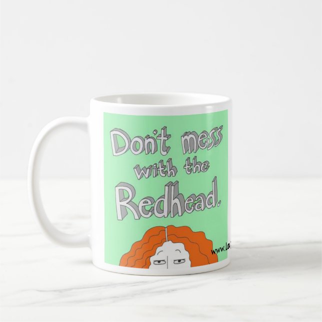 Don't Mess With the Redhead. Mug (Left)
