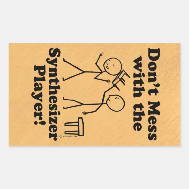 Don't Mess With The Synthesizer Player Rectangular Sticker (Front)