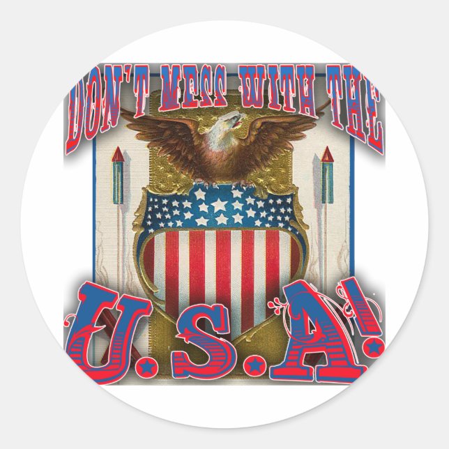 Don't Mess With the U.S.A! Classic Round Sticker (Front)