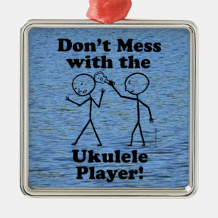 Don't Mess With The Ukulele Player Metal Ornament