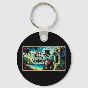 Don't Mess With The Voodoo Keychain
