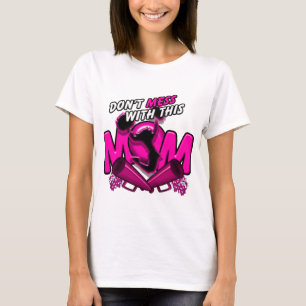 Don't Mess With This Cheer Mom T-Shirt