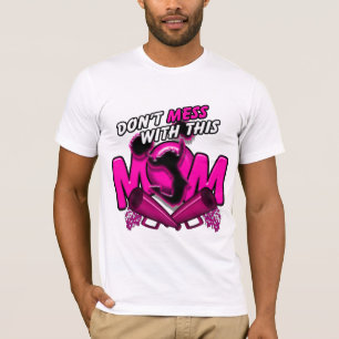 Don't Mess With This Cheer Mom T-Shirt