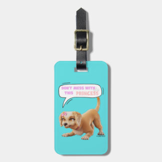 Don't Mess with This Princess Luggage Tag