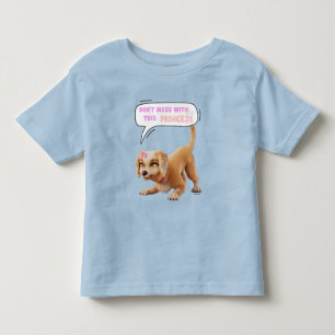 Don't Mess with This Princess Toddler T-shirt