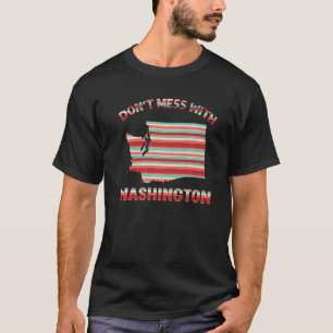 Don't Mess With Washington American State Usa T-Shirt