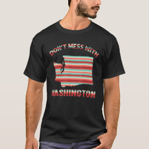 Don't Mess With Washington American State Usa T-Shirt