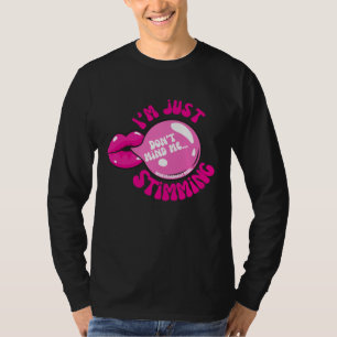 Don't Mind Me I'm Just Stimming Shirt