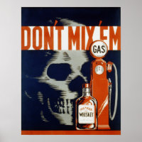 Don't Mix Em-Don't Drink and Drive