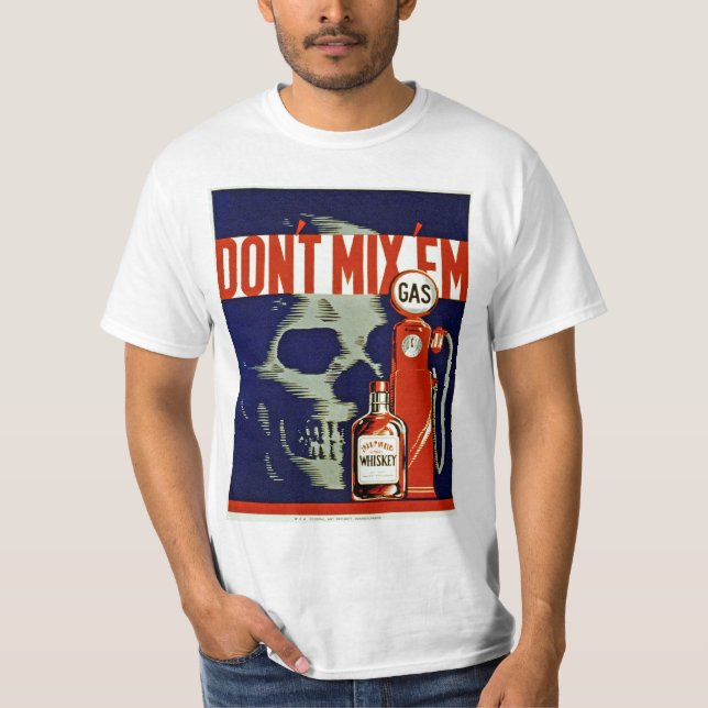 Don't Mix 'Em T-Shirt (Front)
