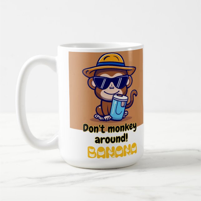 Don't Monkey Around! Banana - Funny Monkey mug (Left)