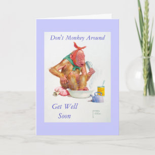 Don't Monkey Around Get Well Card