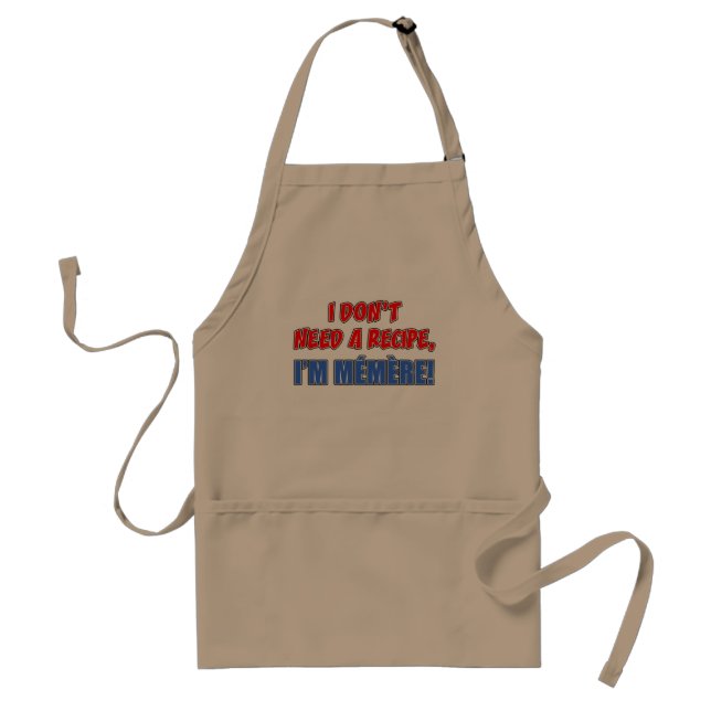 Don't Need Recipe Memere Standard Apron (Front)
