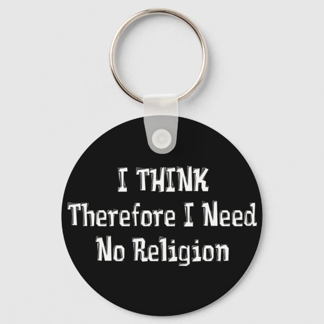 Don't Need Religion Keychain (Front)