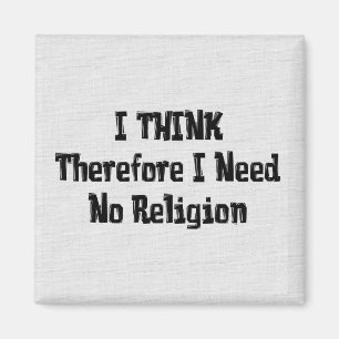 Don't Need Religion Magnet