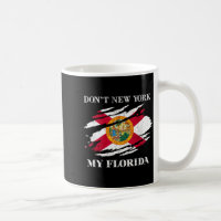 Don't New York My Florida Flag Vintage Florida Fla