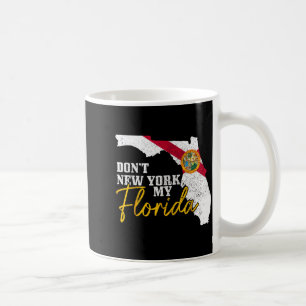 Don't New York My Florida Funny Vintage Flag State Coffee Mug