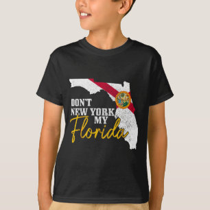 Don't New York My Florida Funny Vintage Flag State T-Shirt