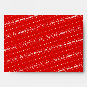 Don't Open Til Christmas No Peeking Holiday Envelope