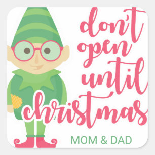 Don't Open Until Christmas Square Sticker