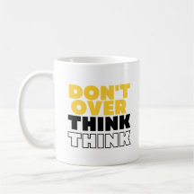Don't over think think vintage mug
