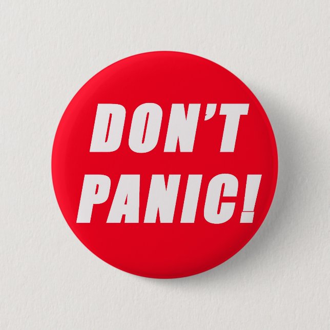 Don't Panic 2 Inch Round Button (Front)