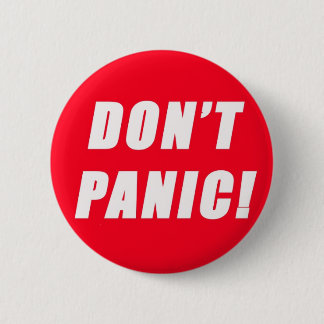 Don't Panic 2 Inch Round Button