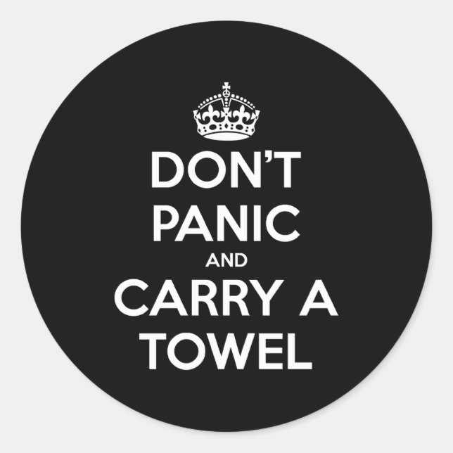 Dont Panic And Carry A Towel  Classic Round Sticker (Front)