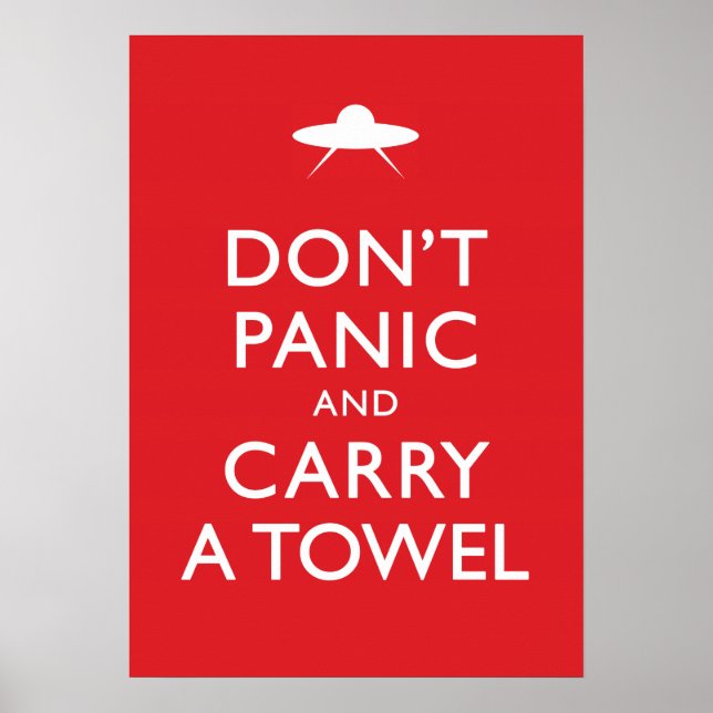 Don't Panic and Carry a Towel Poster (Front)