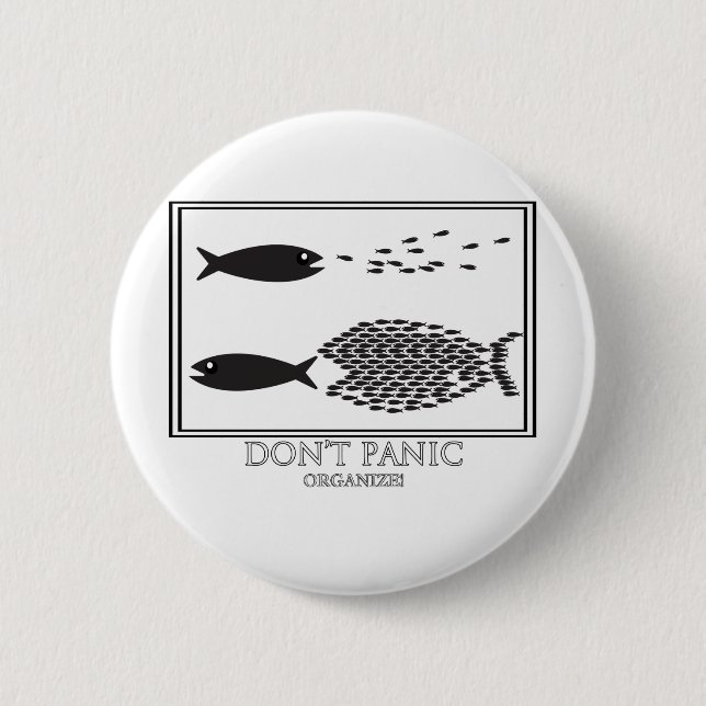 Dont' Panic be Organize! 2 Inch Round Button (Front)
