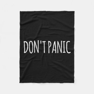Don't Panic  Fleece Blanket