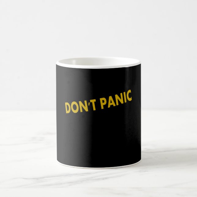 Don't Panic Funny Quote Coffee Mug (Center)