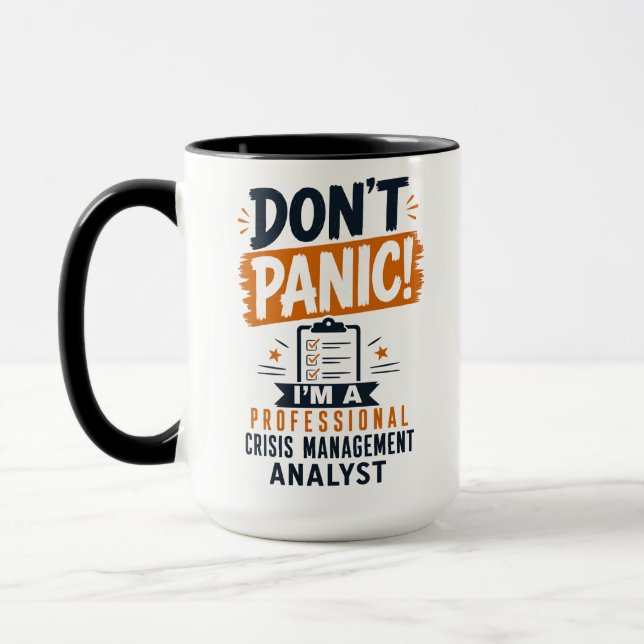Don't Panic i'm a Crisis Management Analyst Mug (Left)