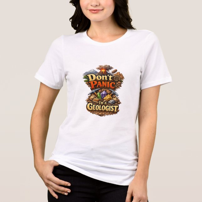 Don't Panic I'm A Geologist Tri-Blend Shirt (Front)