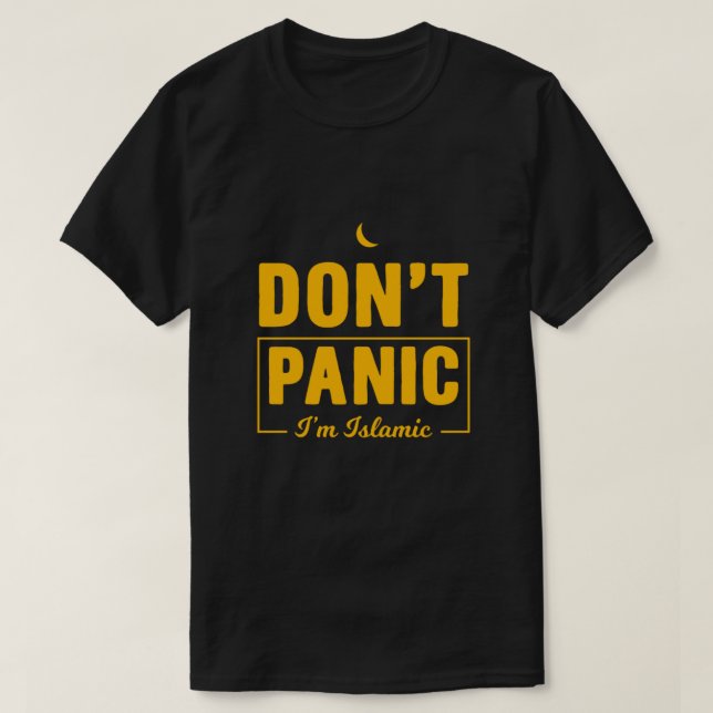 Dont Panic Im Islamic Muslim Islam Allah Mosque Gi T-Shirt (Design Front)