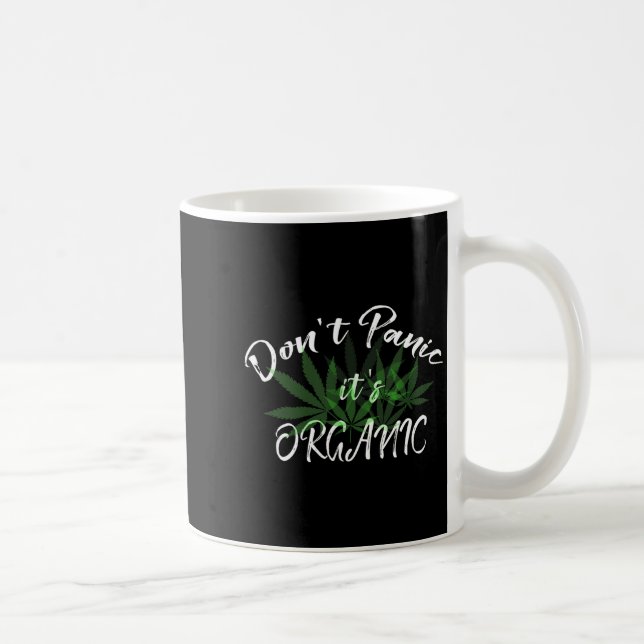 Don't Panic It's Organic Funny Quotes Shirt  Coffee Mug (Right)