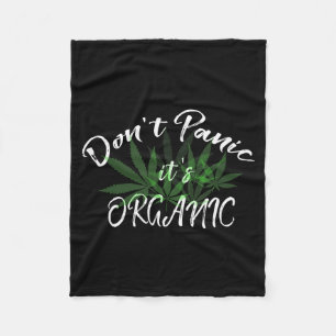 Don't Panic It's Organic Funny Quotes Shirt Fleece Blanket
